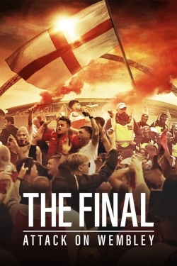 watch-The Final: Attack on Wembley