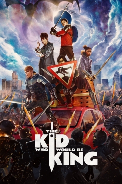 watch-The Kid Who Would Be King