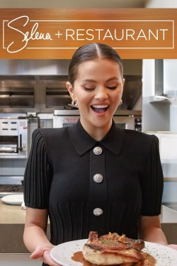 watch-Selena + Restaurant