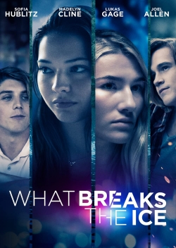watch-What Breaks the Ice
