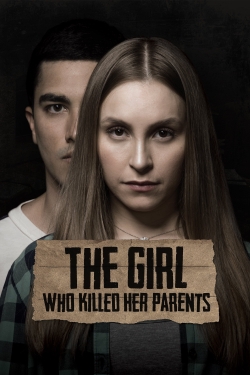 watch-The Girl Who Killed Her Parents