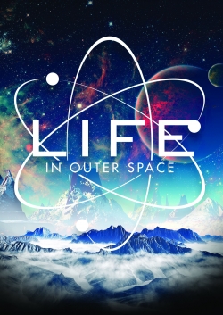 watch-Life in Outer Space