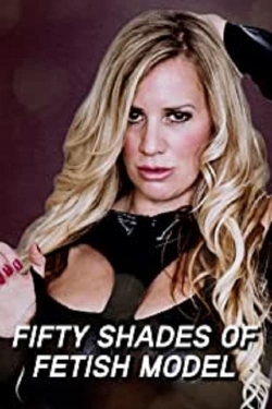 watch-Fifty Shades of Fetish Model