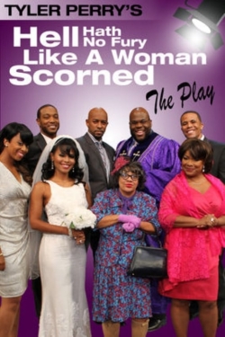 watch-Tyler Perry's Hell Hath No Fury Like a Woman Scorned - The Play