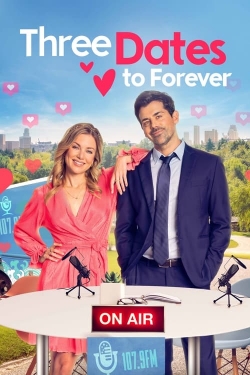 watch-Three Dates to Forever