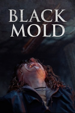 watch-Black Mold