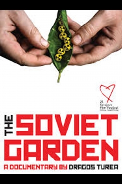 watch-The Soviet Garden