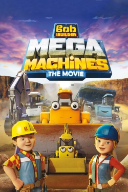 watch-Bob the Builder: Mega Machines - The Movie