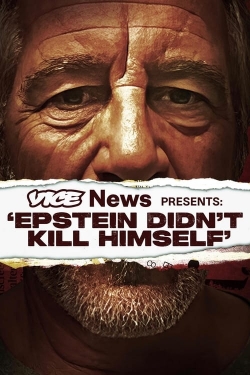 watch-VICE News Presents: 'Epstein Didn't Kill Himself'