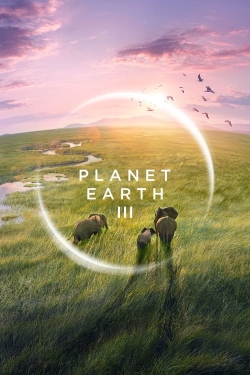 watch-Planet Earth III