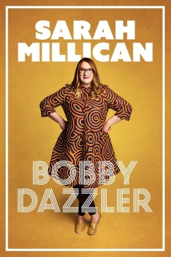 watch-Sarah Millican: Bobby Dazzler