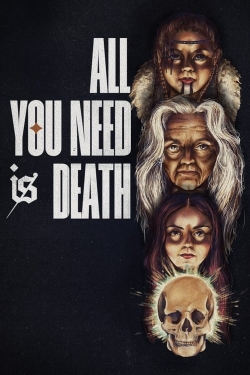 watch-All You Need Is Death