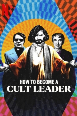 watch-How to Become a Cult Leader