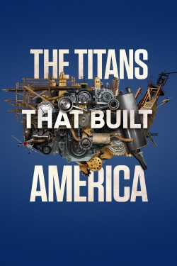 watch-The Titans That Built America
