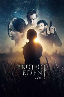 watch-Project Eden: Vol. I