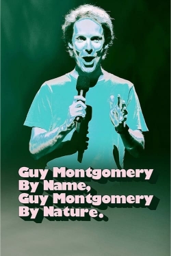 watch-Guy Montgomery By Name, Guy Montgomery By Nature