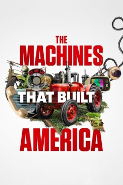 watch-The Machines That Built America