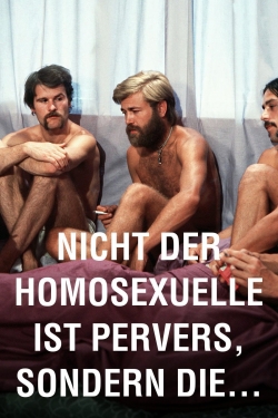 watch-It Is Not the Homosexual Who Is Perverse, But the Society in Which He Lives