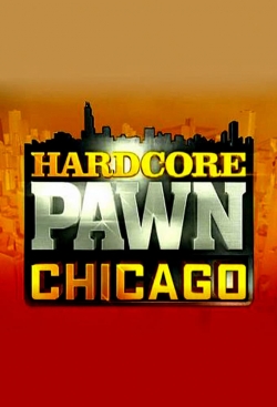 watch-Hardcore Pawn: Chicago