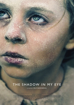 watch-The Shadow In My Eye