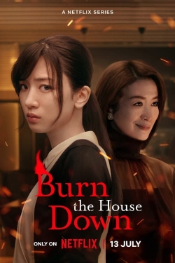 watch-Burn the House Down
